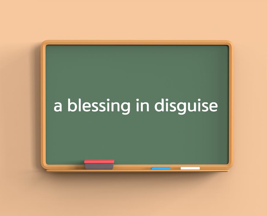 a blessing in disguise